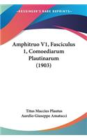 Amphitruo V1, Fasciculus 1, Comoediarum Plautinarum (1903)