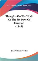 Thoughts On The Work Of The Six Days Of Creation (1845)