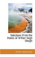 Selections from the Poems of Arthur Hugh Clough