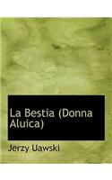 La Bestia (Donna Aluica)