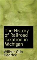 The History of Railroad Taxation in Michigan