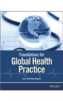 Foundations for Global Health Practice