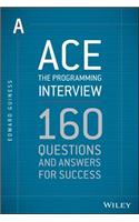 Ace the Programming Interview: 160 Questions and Answers for Success
