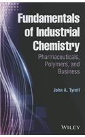 Industrial Chemistry: Pharmaceuticals, Polymers, and Business