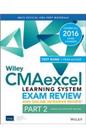 Wiley CMAexcel Learning System Exam Review 2016 and Online Intensive Review: Part 2, Financial Decision Making Set