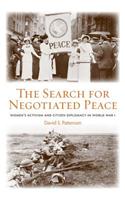 The Search for Negotiated Peace