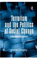 Terrorism and the Politics of Social Change