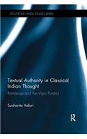 Textual Authority in Classical Indian Thought