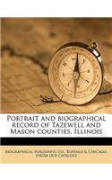 Portrait and Biographical Record of Tazewell and Mason Counties, Illinois