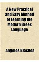 A New Practical and Easy Method of Learning the Modern Greek Language