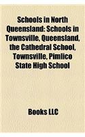 Schools in North Queensland: Schools in Townsville, Queensland, the Cathedral School, Townsville, Pimlico State High School(English)