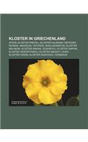 Kloster in Griechenland: Athos, Kloster Preveli, Kloster Hilandar, Meteora, Patmos, Amorgos, Vatopedi, Moni Asomaton, Kloster NEA Moni