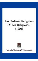 Ordenes Religiosas y Los Religiosos (1901)