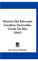 Historia del Esforcado Cavallero Partinobles Conde de Bles (1842)