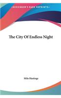 The City of Endless Night