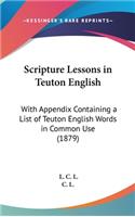 Scripture Lessons in Teuton English