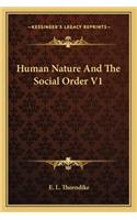 Human Nature And The Social Order V1