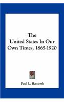 United States in Our Own Times, 1865-1920