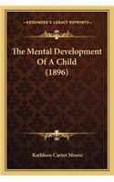 The Mental Development Of A Child (1896)