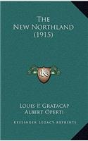 The New Northland (1915)