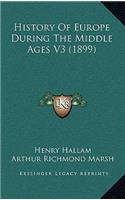 History Of Europe During The Middle Ages V3 (1899)