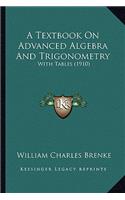 Textbook on Advanced Algebra and Trigonometry
