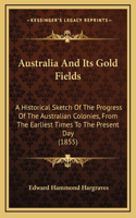 Australia And Its Gold Fields