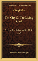 The City Of The Living God
