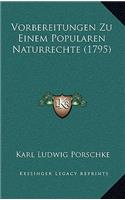 Vorbereitungen Zu Einem Popularen Naturrechte (1795)
