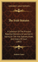 The Irish Statutes