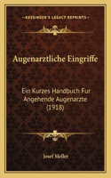 Augenarztliche Eingriffe