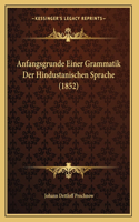 Anfangsgrunde Einer Grammatik Der Hindustanischen Sprache (1852)