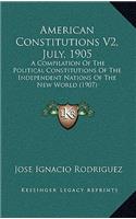 American Constitutions V2, July, 1905