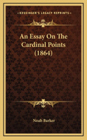An Essay On The Cardinal Points (1864)