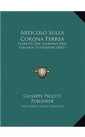 Articolo Sulla Corona Ferrea: Estratto Dal Giornale Dell' Italiana Letterature (1821)