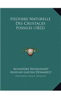 Histoire Naturelle Des Crustaces Fossiles (1822)