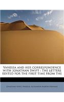 Vanessa and Her Correspondence with Jonathan Swift