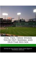 One, Two, Three Strikes You're Out: Baseball and Old-Time Red Sox