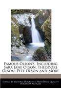 Famous Olson's, Including Sara Jane Olson, Theodore Olson, Pete Olson and More