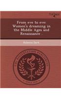 From Eve to Eve: Women's Dreaming in the Middle Ages and Renaissance