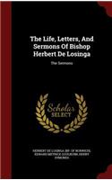 The Life, Letters, And Sermons Of Bishop Herbert De Losinga