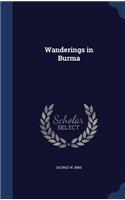 Wanderings in Burma: (English)