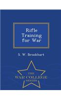 Rifle Training for War - War College Series