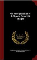 On Recognition of 3-D Objects from 2-D Images