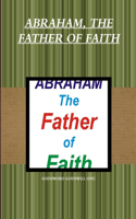 Abraham, the Father of Faith