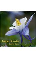Douces Ancolies 2018: Les Jolies Petites Fleurs D'ancolie(Calvendo Nature)