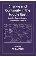 Change and Continuity in the Middle East: Conflict Resolution and Prospects for Peace