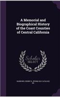 Memorial and Biographical History of the Coast Counties of Central California