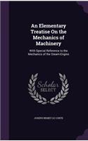 An Elementary Treatise On the Mechanics of Machinery