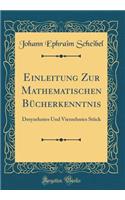 Einleitung Zur Mathematischen Bücherkenntnis